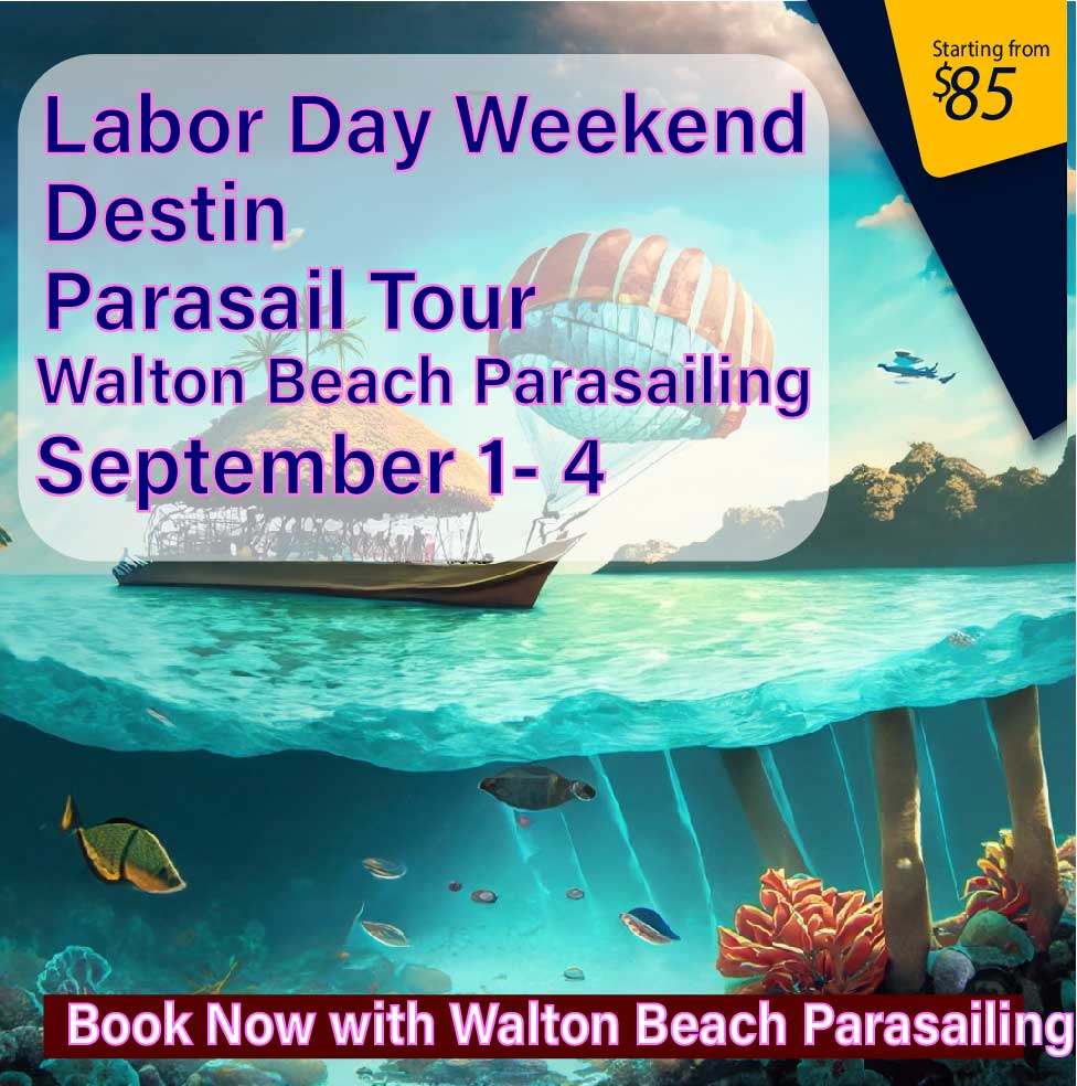 ⚒️ Destin Labor Day Weekend Parasail Tour Walton Beach Parasailing